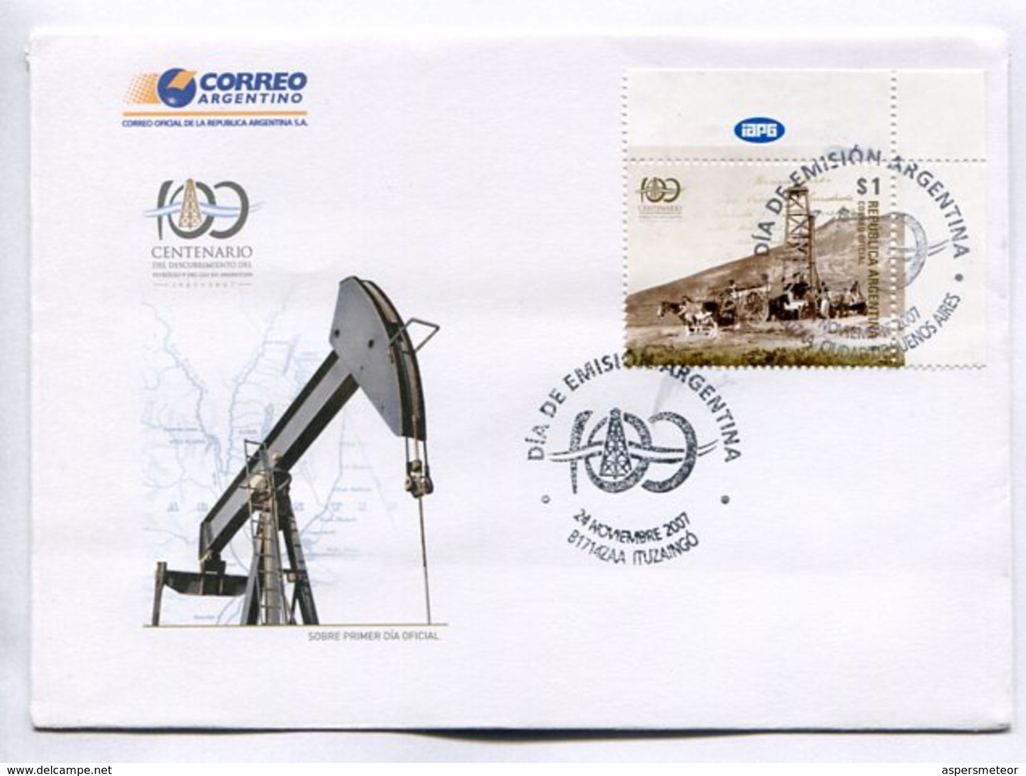 100 CENTENARIO DEL DESCUBRIMIENTO DEL PETROLEO Y DEL GAS EN ARGENTINA. SOBRE ARGENTINA 2007 ENVELOPE FDC - LILHU - Gaz