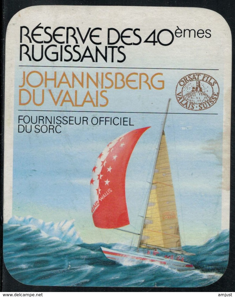 Etiquette De Vin // Johannisberg Du Valais, Réserve Des 40ème Rugissants - Segelboote & -schiffe