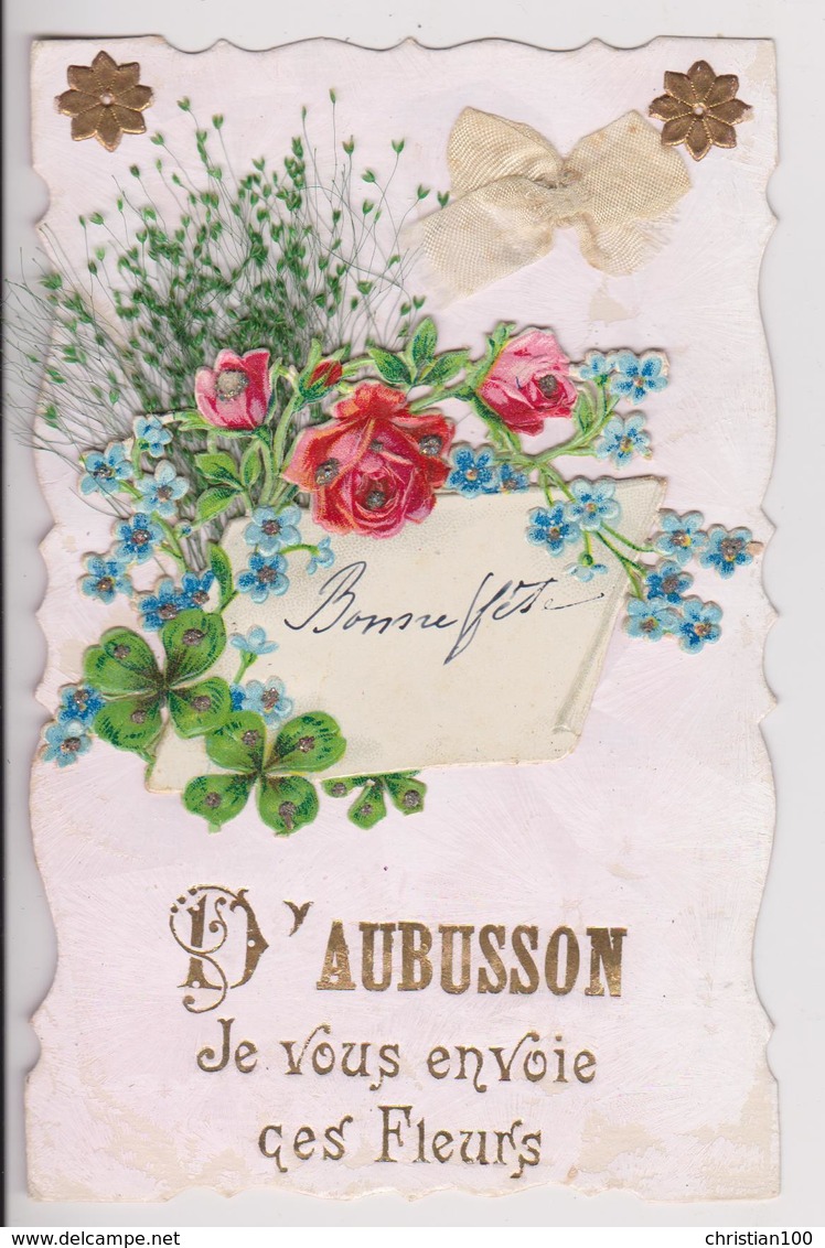 D'AUBUSSON JE VOUS ENVOIE CES FLEURS - RUBAN EN TISSU - FEUILLES DES ROSES EN FIL A BRODER - ECRITE 1906  - 2 SCANS - - Aubusson
