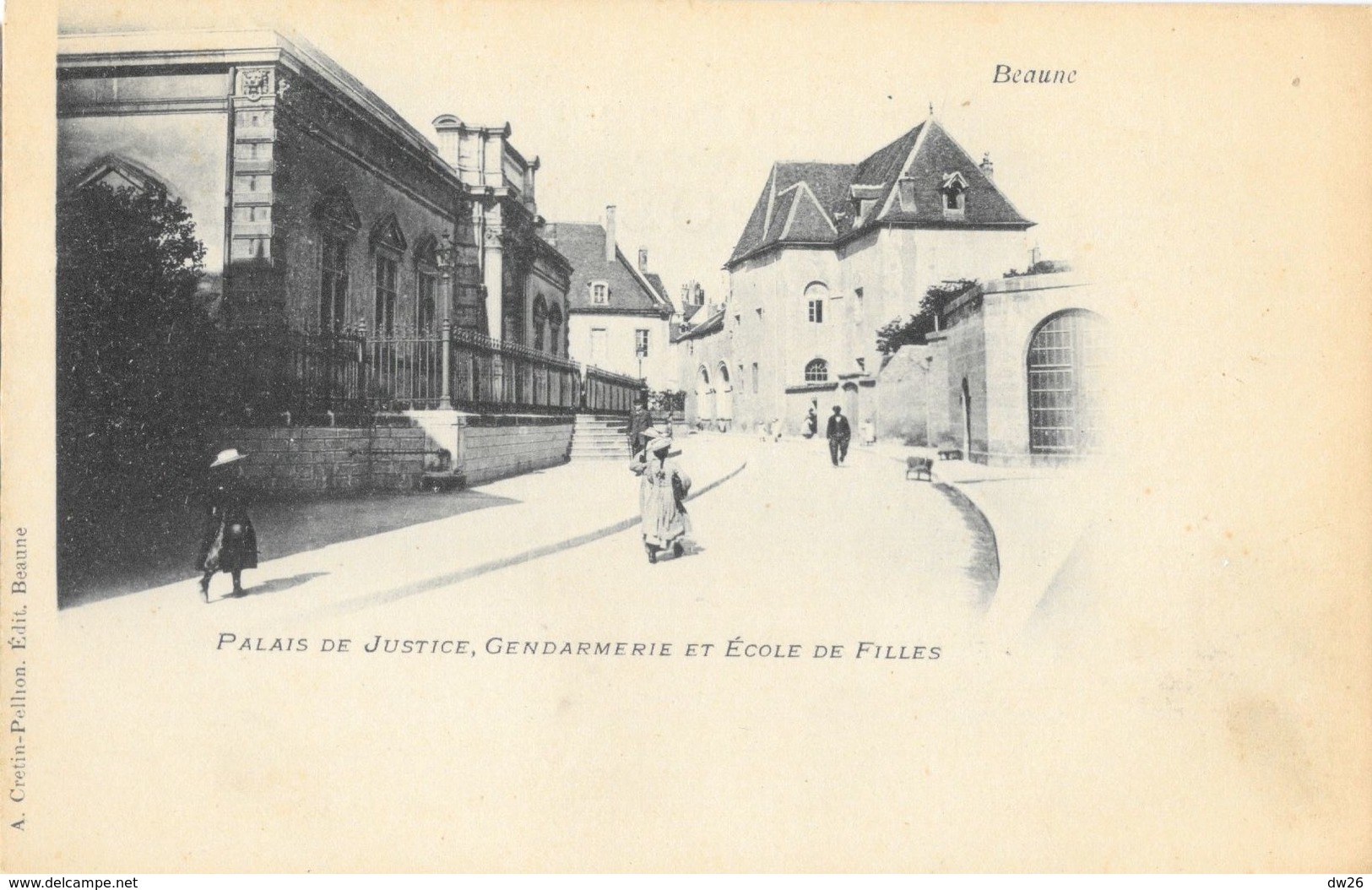 Beaune - Palais De Justice, Gendarmerie Et Ecole De Filles - Edition A. Cretin-Pellion - Carte Dos Simple Non Circulée - Beaune