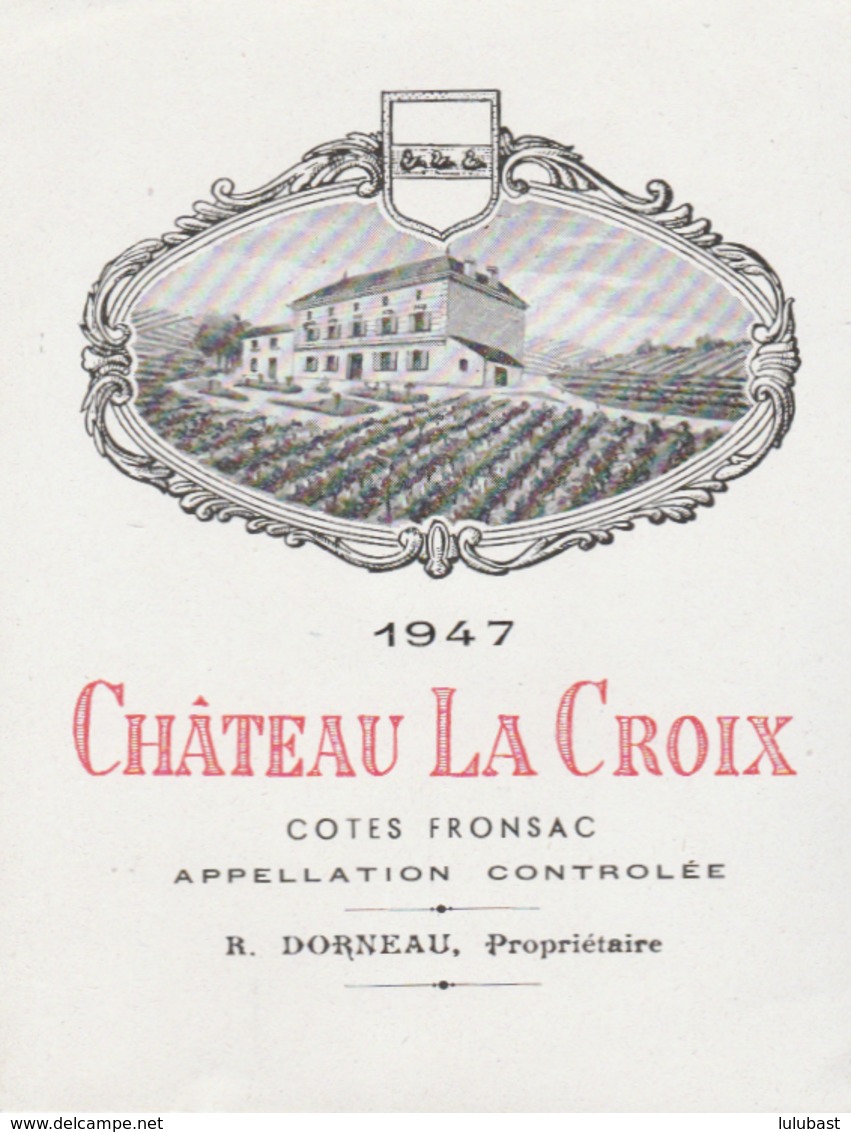 Vins : Etiquette Illustrée Du Bordeaux Château La Croix - Côtes De Fronsac. R. Dorneau. ( Neuve) - Non Classés