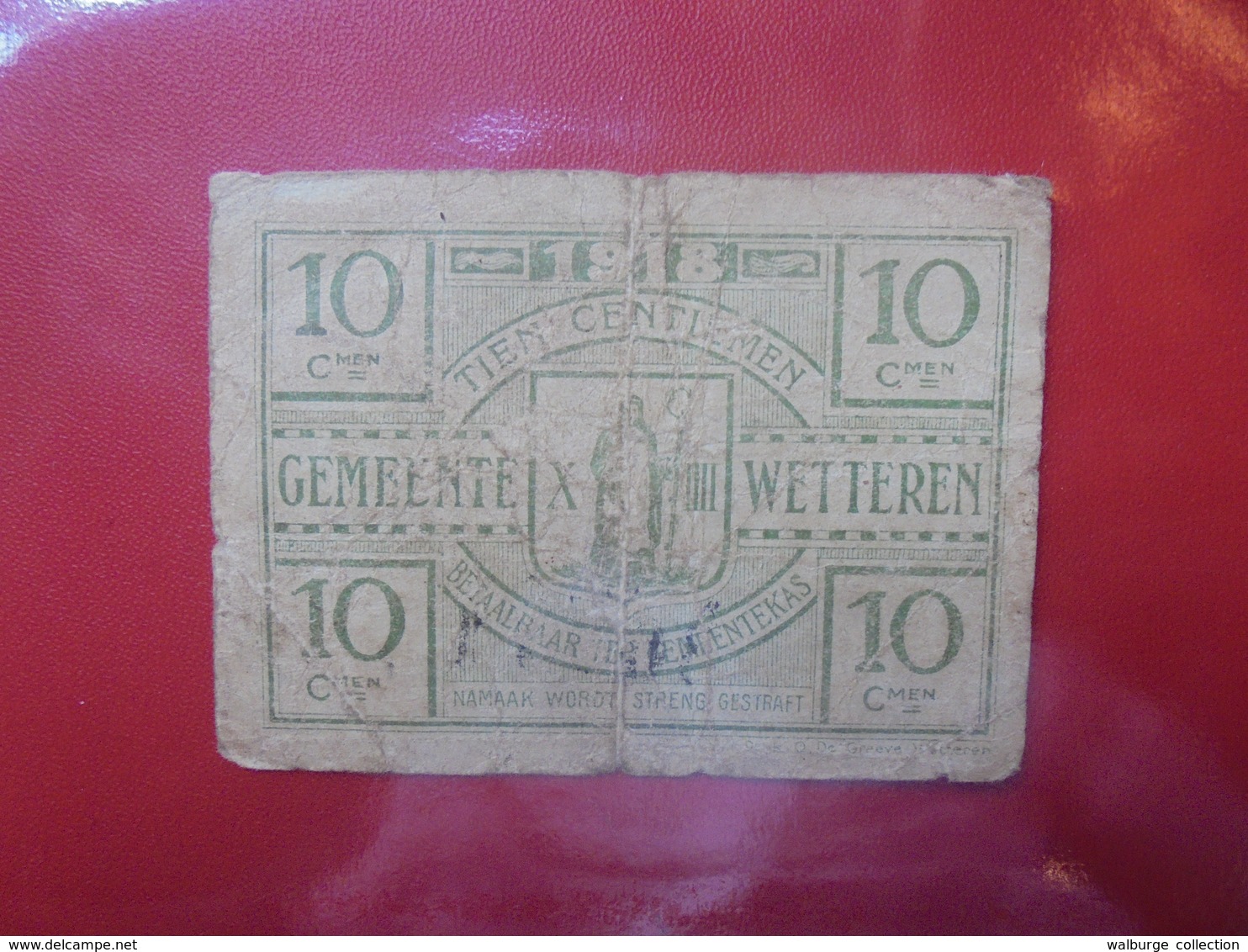 WETTEREN 10 CENTIMES (BILLETS DE NECESSITES) CIRCULER - 5-10-20-25 Francs