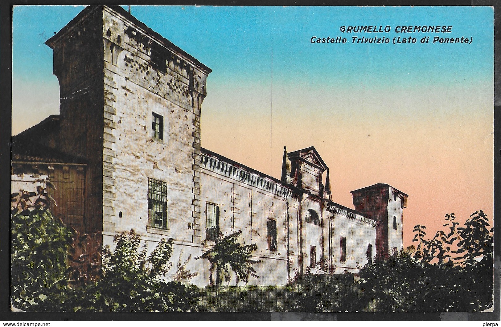 CASTELLO TRIVULZIO  GRUMELLO CREMONESE - FORMATO PICCOLO - EDIZ. SORMANI MILANO - COLORATA - VIAGGIATA 1932 - Castelli