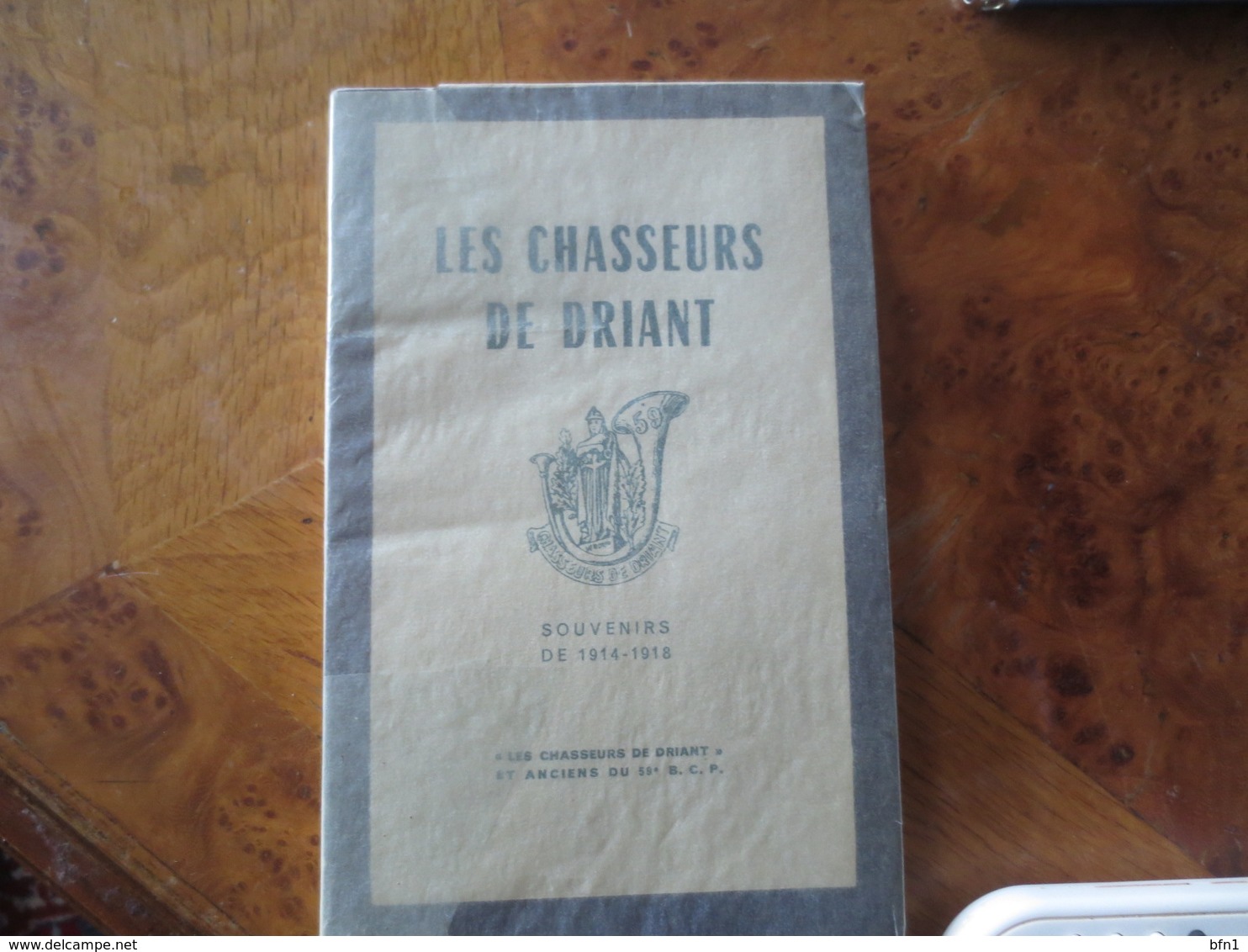 LES CHASSEURS DE DRIANT- SOUVENIRS DE 14-18- 1959- ASSOCIATION LES ANCIENS DU 59° B.C.P. - 1914-18