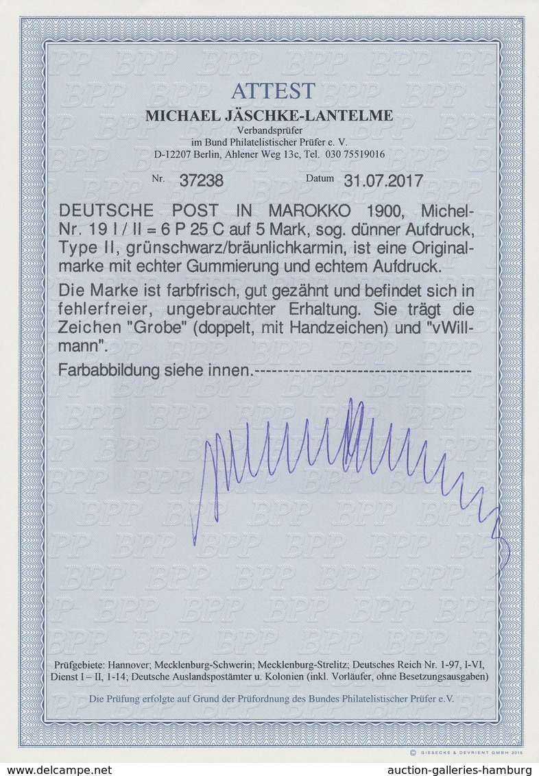 Deutsche Post In Marokko: 1900, 6 Pes. 25 Cts. Auf 5 Mark "Reichspost", Sog. Dünner Aufdruck, Type I - Deutsche Post In Marokko