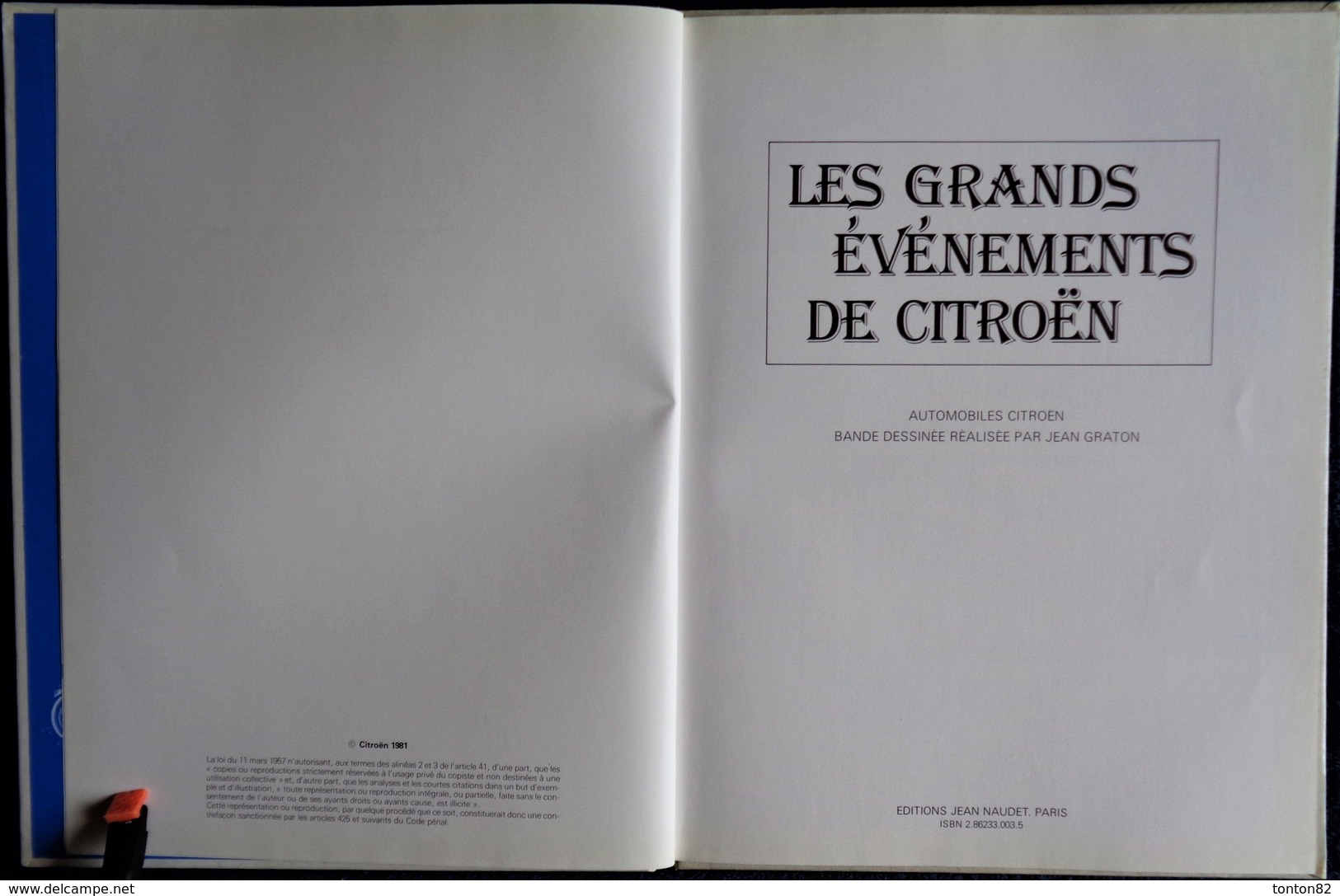 Les Grands Événements De CITROËN - Éditions Jean Naudet Pour CITROËN - ( E.O. 1981 ) - Dessins De JEAN GRATON . - Altri & Non Classificati