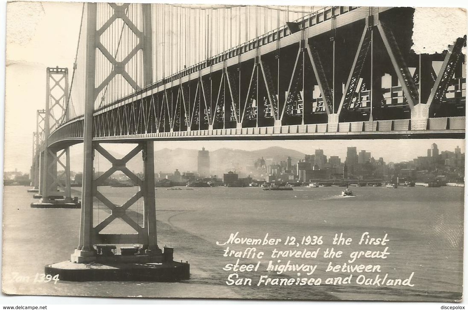 W4213 San Francisco - Oakland - Bridge - The First Traffic Traveled The Great Steel Highway / Viaggiata 1949 - San Francisco