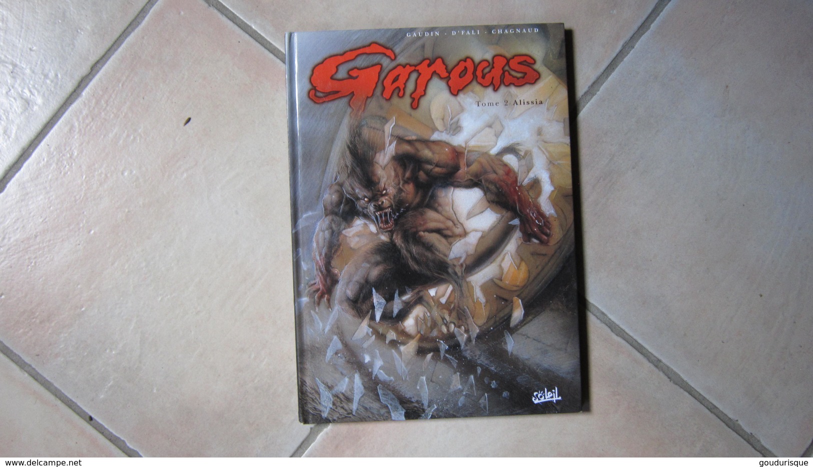 GAROUS T2 ALISSIA GAUDIN/D'FALI/CHAGNAUD - Garous