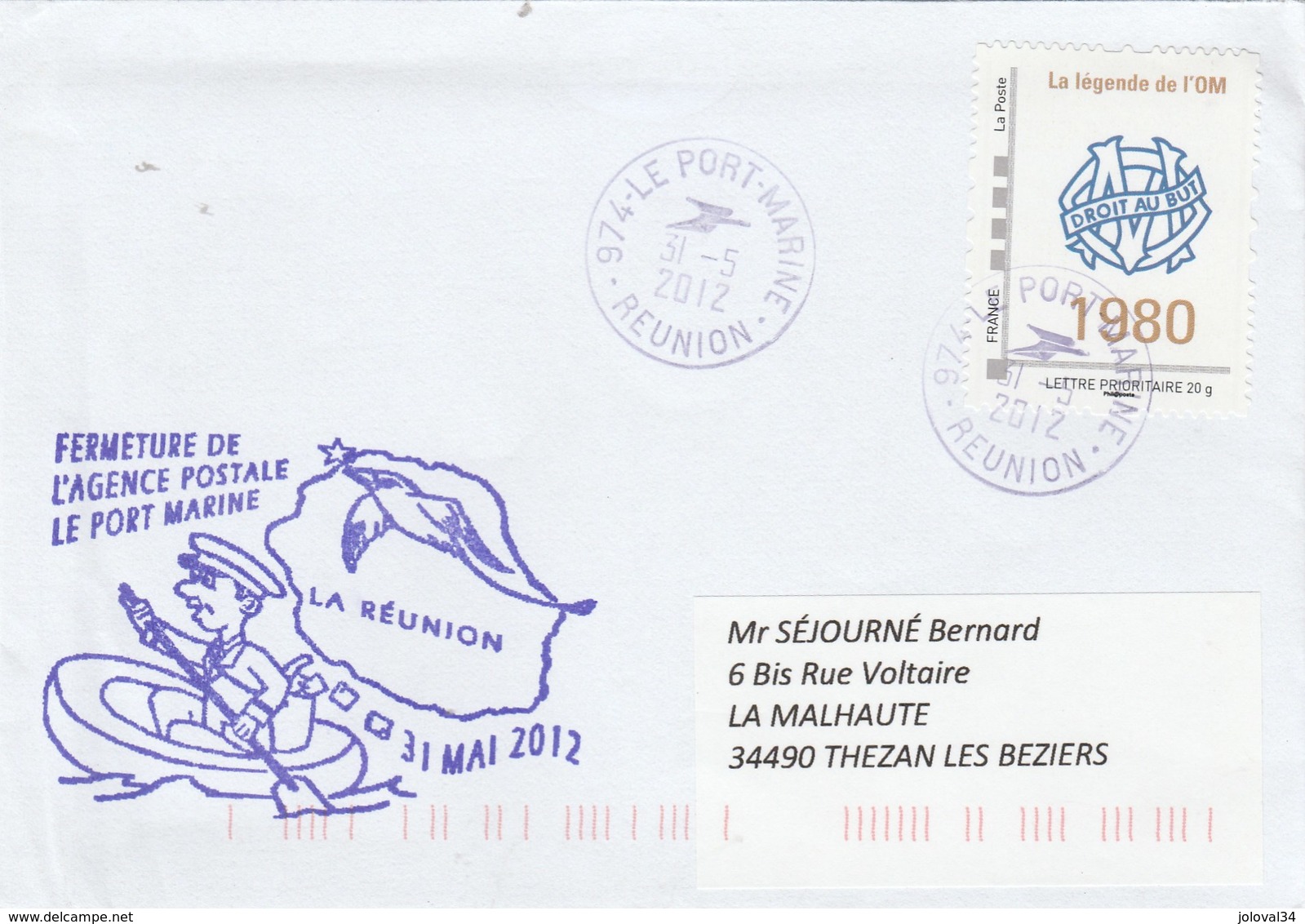 Fermeture Agence Postale LE PORT MARINE  Réunion 31/5/2012 Avec MonTimbraMoi Légende De L' OM 1980 Marseille Football - Seepost