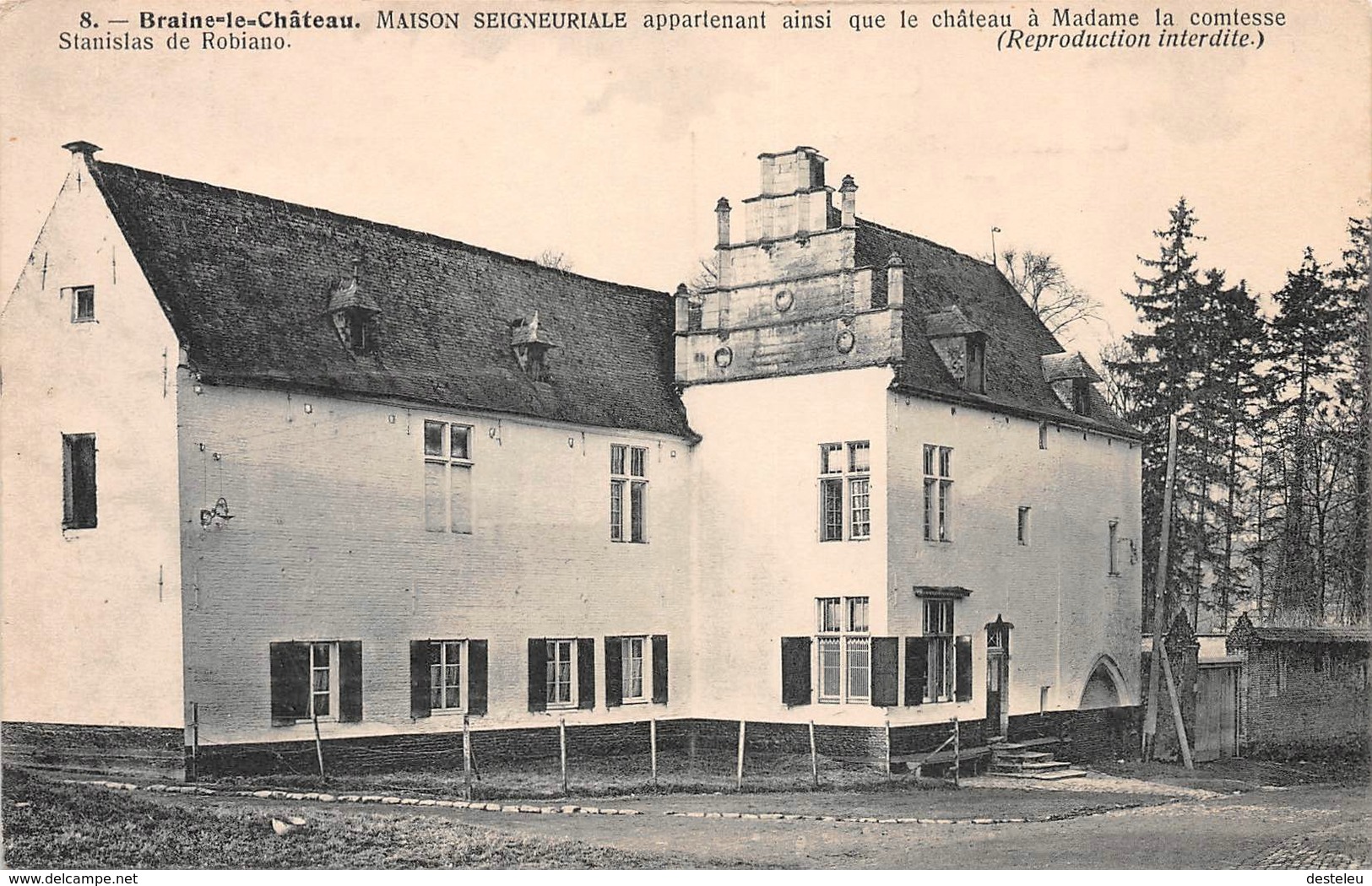 8 Braine-le-Château Maison Seigneuriale Appartenant Ainsi Que Le Château à Madame La Comtesse Stanislas De Robiano - Braine-le-Château