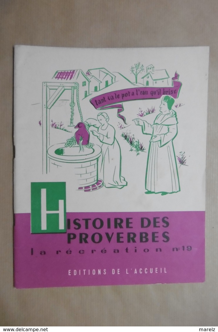 HISTOIRE DES PROVERBES La Récréation N°19 Editions De L'Accueil - Livret Scolaire 6-12 Ans - Humour Citations Anciennes - 6-12 Ans