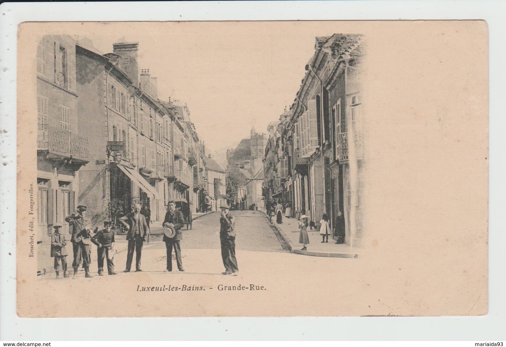 LUXEUIL LES BAINS - HAUTE SAONE - GRANDE RUE - Luxeuil Les Bains