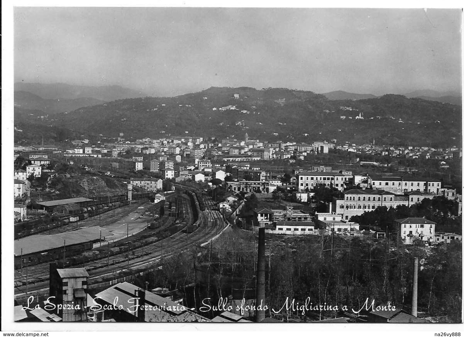 La Spezia - Scalo Ferroviario - Sullo Sfondo Migliarina. - La Spezia