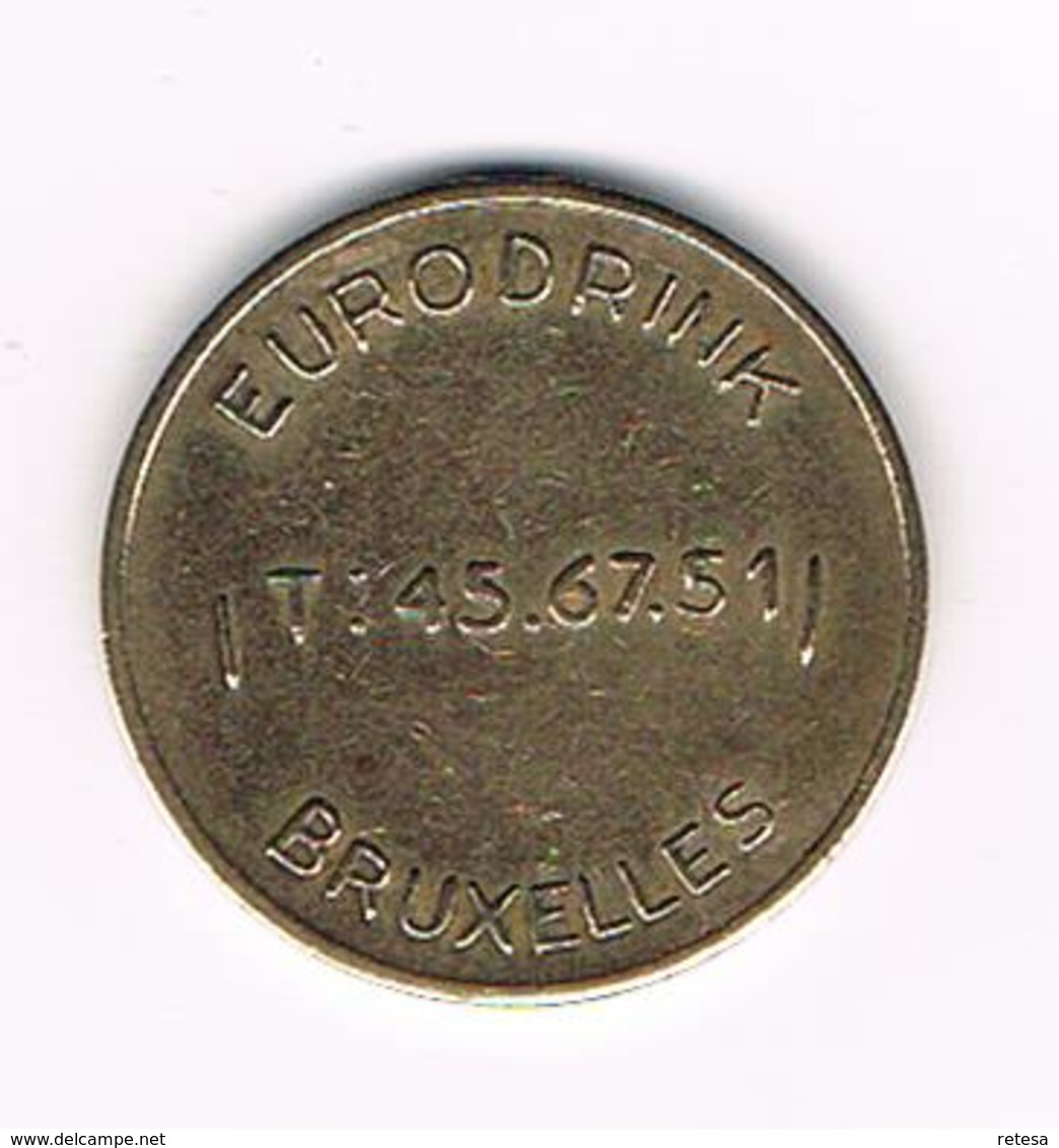 //  PENNING  EURODRINK BRUXELLES  ( T : 45.67.51 ) - Monétaires / De Nécessité