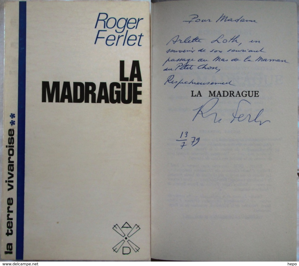 Ferlet Roger - La Terre Vivaroise - Trilogie Ardesco - La Madrague - Valentine - Envoi Dedicace Autographe - Livres Dédicacés