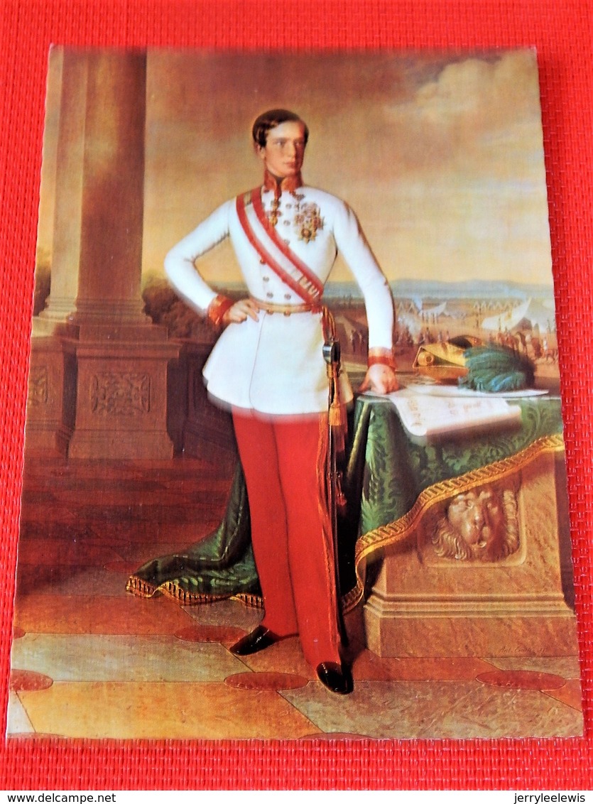 KAISER FRANZ JOSEF I  Von Österreich - Empereur D'Autriche François Joseph , Roi De Hongrie - Familles Royales