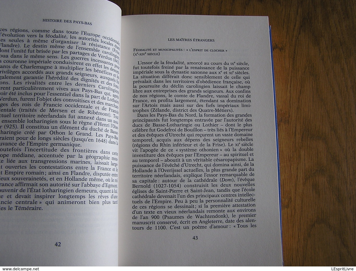 HISTOIRE DES PAYS-BAS Des Origines à nos Jours Charles Quint Guillaume d'Orange Féodalité Révolution Guerre 14 18 40 45