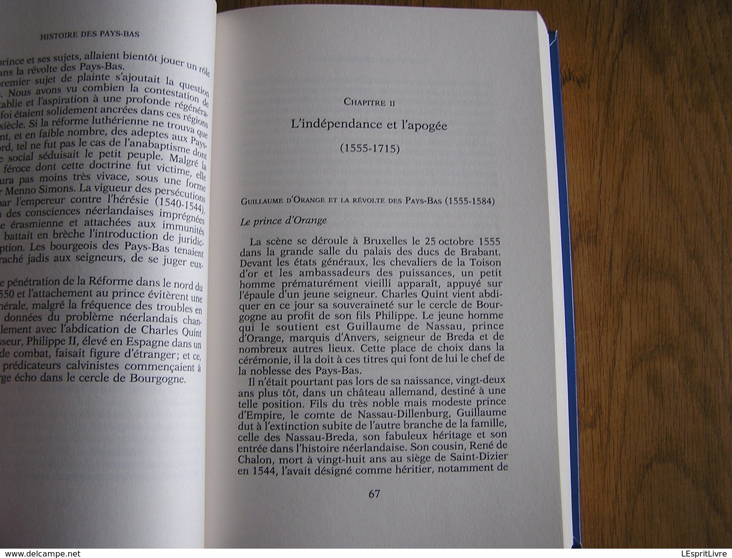 HISTOIRE DES PAYS-BAS Des Origines à nos Jours Charles Quint Guillaume d'Orange Féodalité Révolution Guerre 14 18 40 45