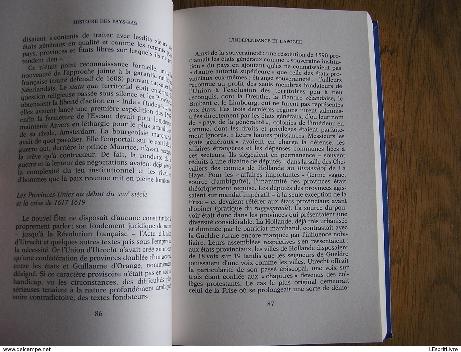 HISTOIRE DES PAYS-BAS Des Origines à nos Jours Charles Quint Guillaume d'Orange Féodalité Révolution Guerre 14 18 40 45