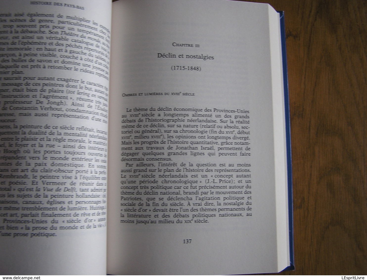 HISTOIRE DES PAYS-BAS Des Origines à nos Jours Charles Quint Guillaume d'Orange Féodalité Révolution Guerre 14 18 40 45