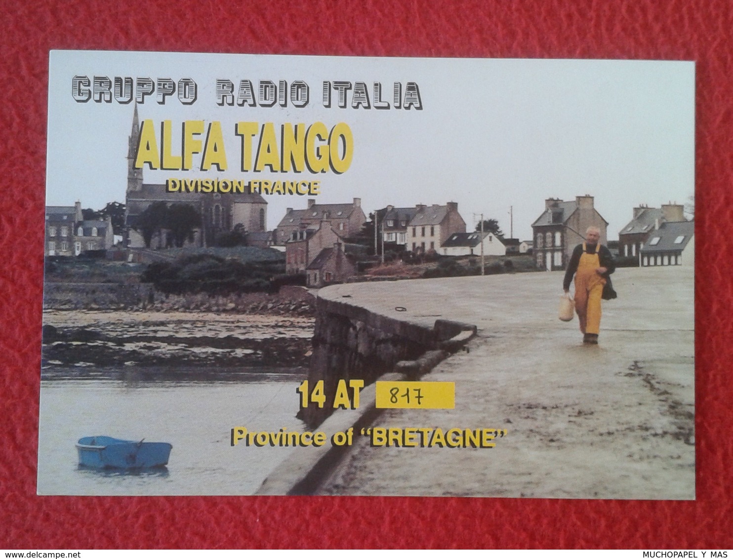 POSTAL POST CARD QSL RADIOAFICIONADOS RADIO AMATEUR GRUPPO ALFA TANGO ITALIA FRANCE BRITTANY BRETAGNE BRETAÑA PROVINCE - Otros & Sin Clasificación