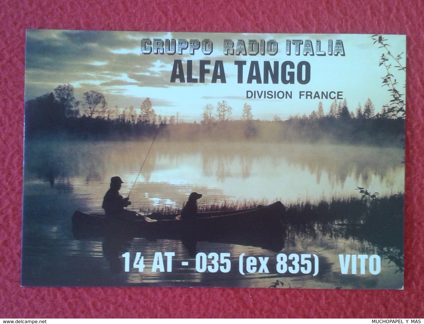 POSTAL POST CARD QSL RADIOAFICIONADOS RADIO AMATEUR GRUPPO ALFA TANGO ITALIA FRANCIA FRANCE PESCADOR FISHERMAN Pêcheur - Otros & Sin Clasificación