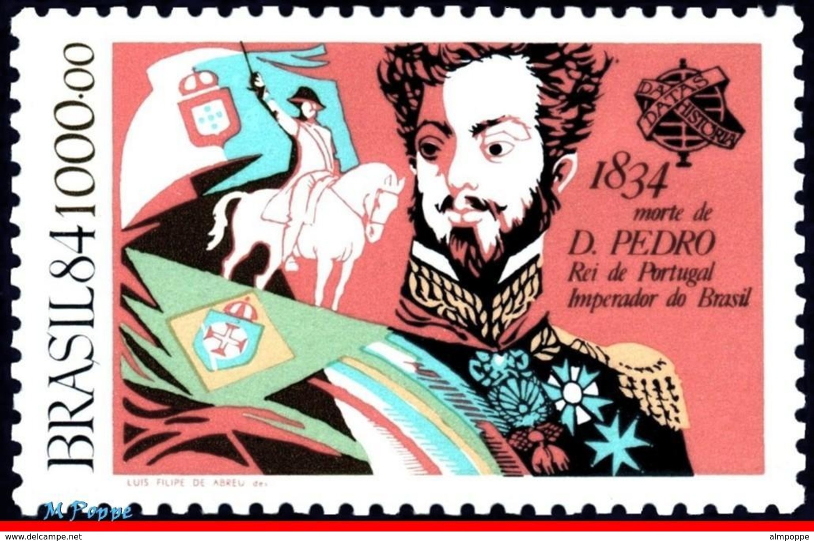 Ref. BR-1954 BRAZIL 1984 FAMOUS PEOPLE, 150TH ANNIV.OF DEATH DON, PEDRO I, KING, JOINT ISSUES PORTUGAL,MNH 1V Sc# 1954 - Königshäuser, Adel