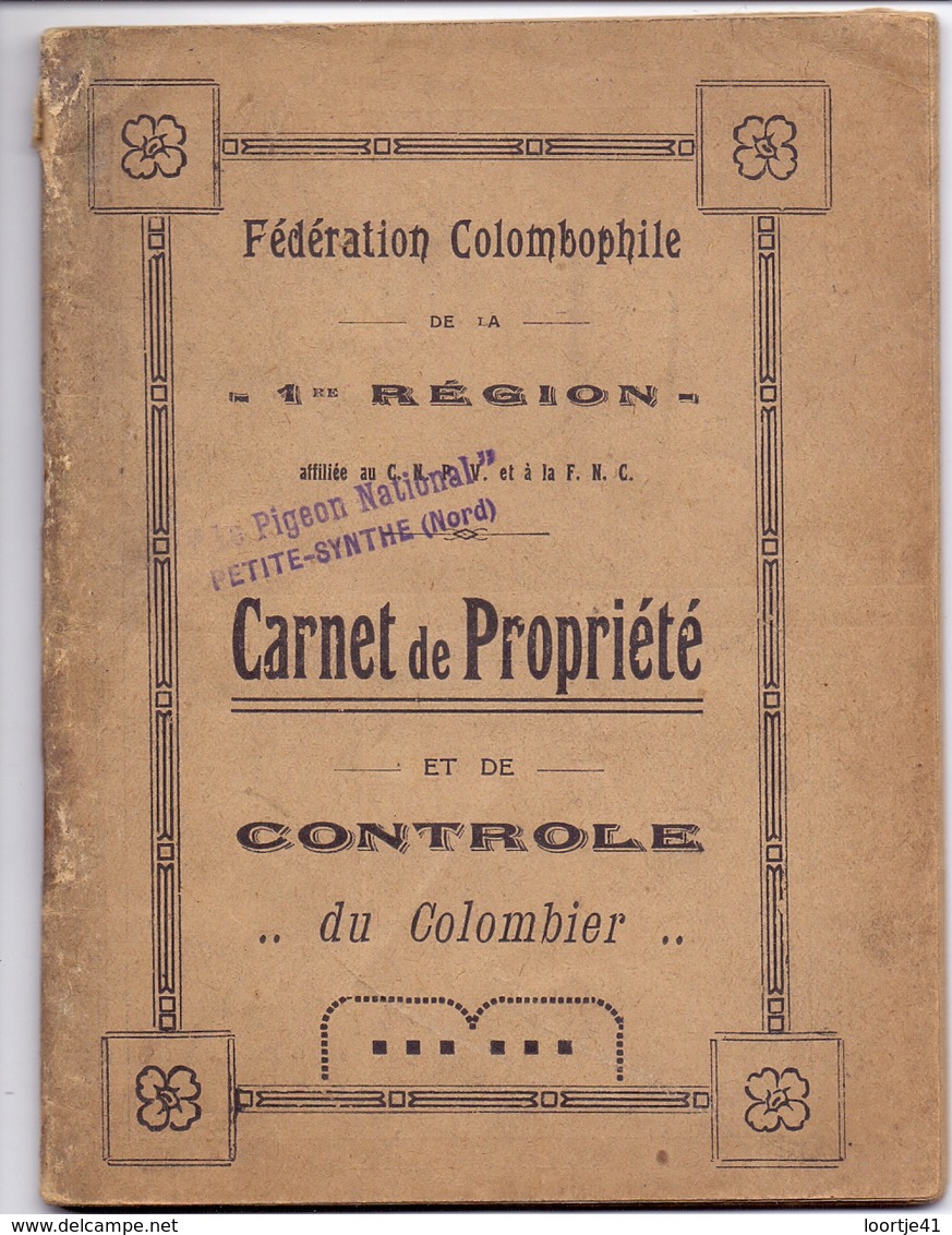 Fédération Colombophile - Carnet De Propriété - Controle Du Colombier - Le Pigeon National - Petite Synthe 1925 - Non Classés