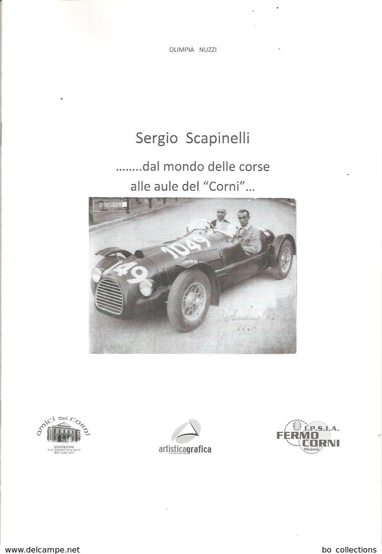 Nuzzi Olimpia, Sergio Scapinelli Dal Mondo Delle Corse Alle Aule Del Corni, Modena, S.d., 16 Pp. Cm. 21 X 30. - Motoren