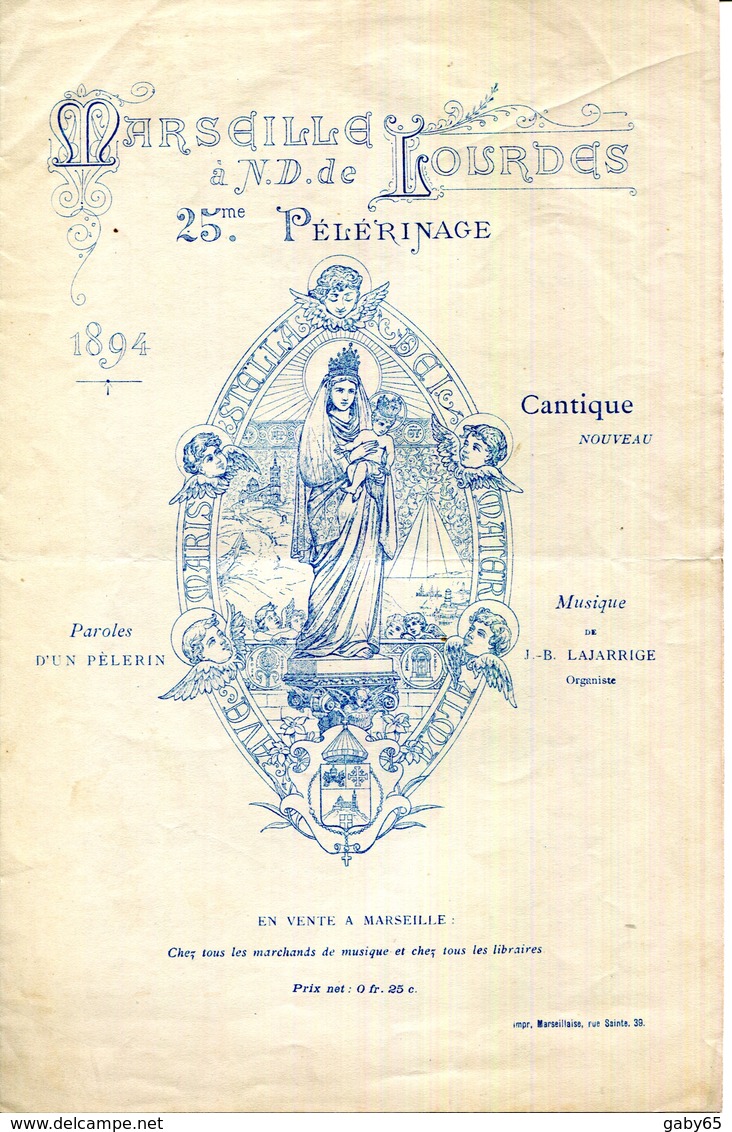 CANTIQUE MARSEILLE A NOTRE DAME DE LOURDES.25me PELERINAGE - Noten & Partituren