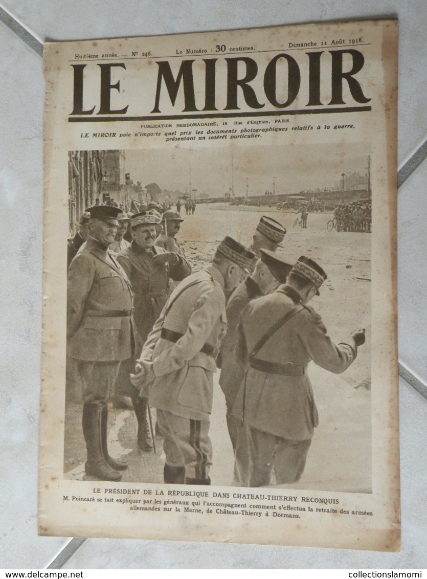 Le Miroir-la Guerre 1914-1918 (N°246) 11.8.1918 (Titres Sur Photos) Les Infos Sur La Vie Des Soldats Et Civiles - Guerre 1914-18