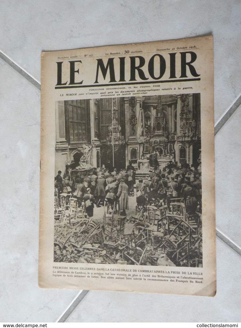 Le Miroir-la Guerre 1914-1918 (N°257) 27.10.1918 (Titres Sur Photos) Les Infos Sur La Vie Des Soldats Et Civiles - Guerre 1914-18