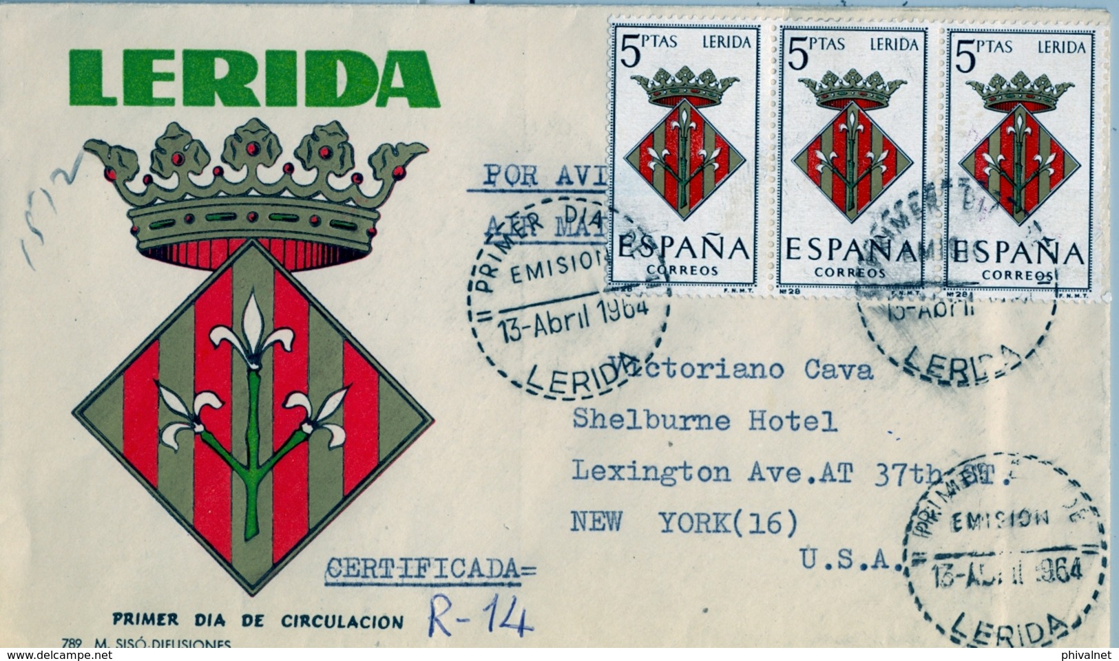 1964 , CERTIFICADO CIRCULADO A NUEVA YORK  ,  LLEGADA AL DORSO , PRIMER DIA DE EMISIÓN , ESCUDOS - LÉRIDA - Cartas & Documentos