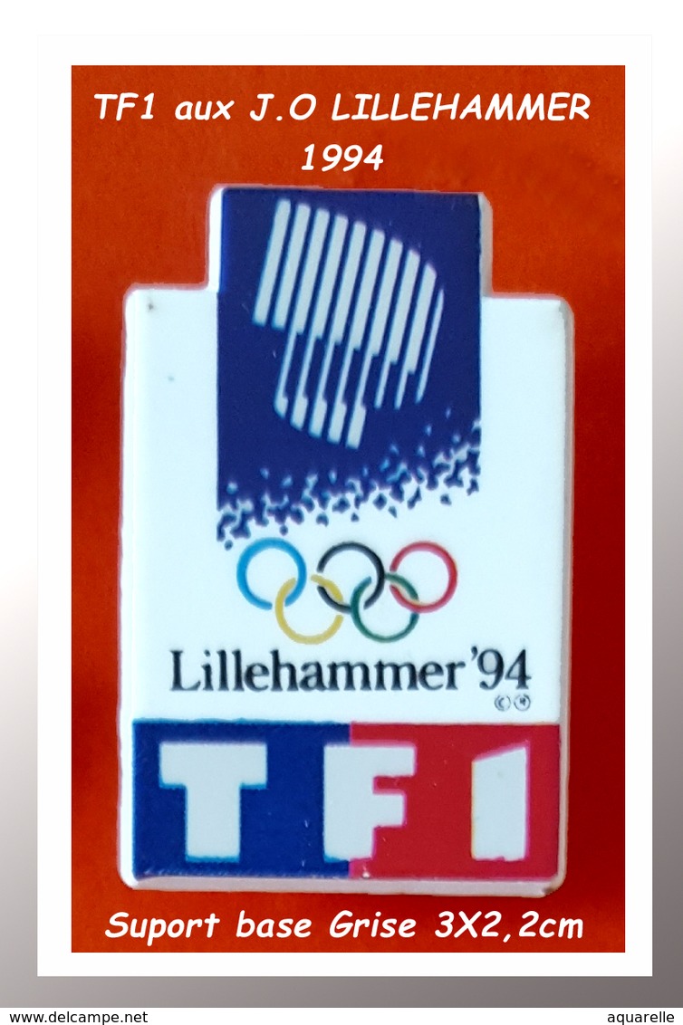 SUPER PIN'S TF1 : Emis Pour Les J.O De LILLEHAMMER En 94 En Tant Que Média Couvrant Les J.O TELEVISES  3X2,2cm - Mass Media