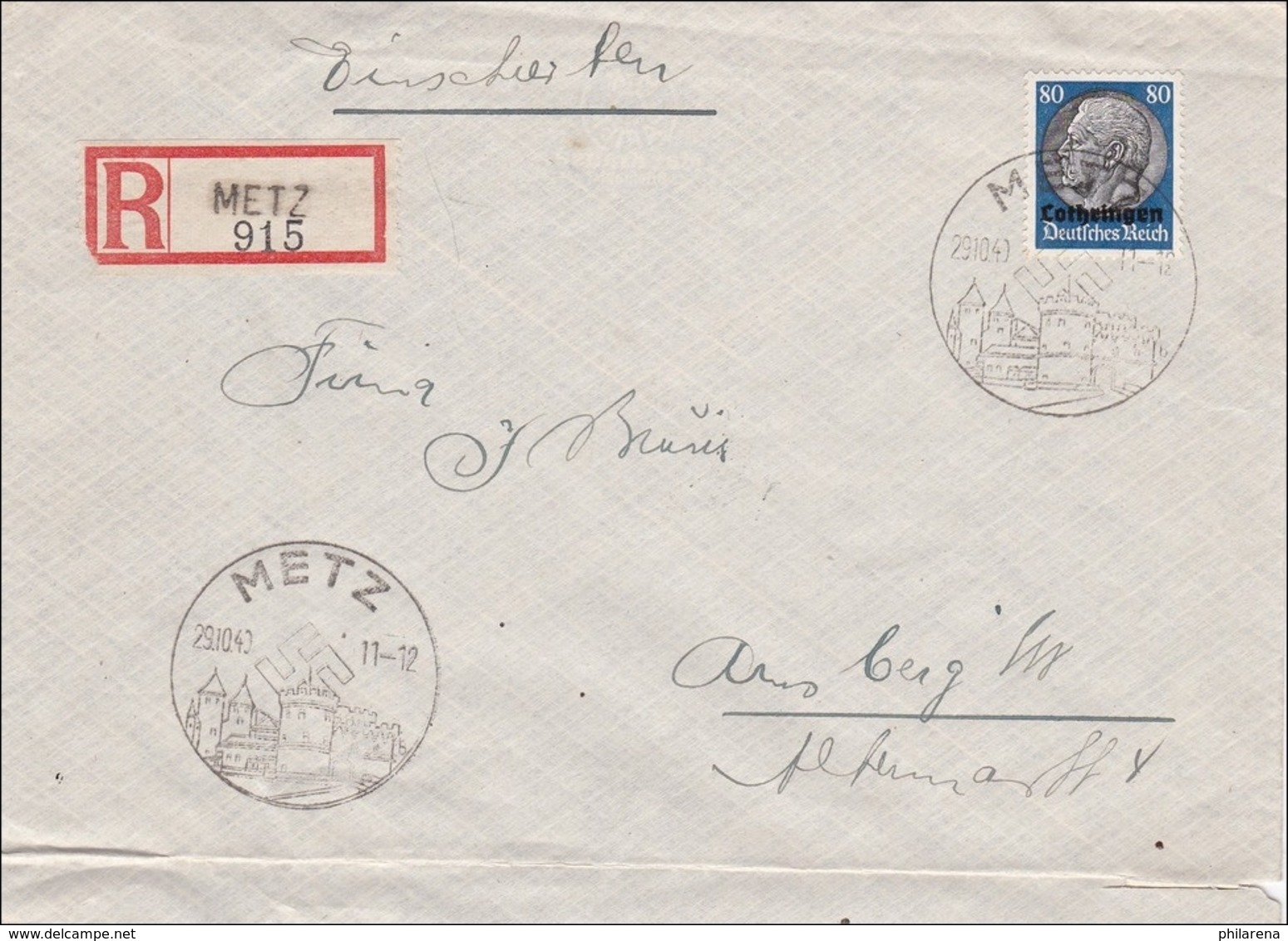Lothringen: 1940 Einschreiben Aus Metz - Ocupación 1938 – 45