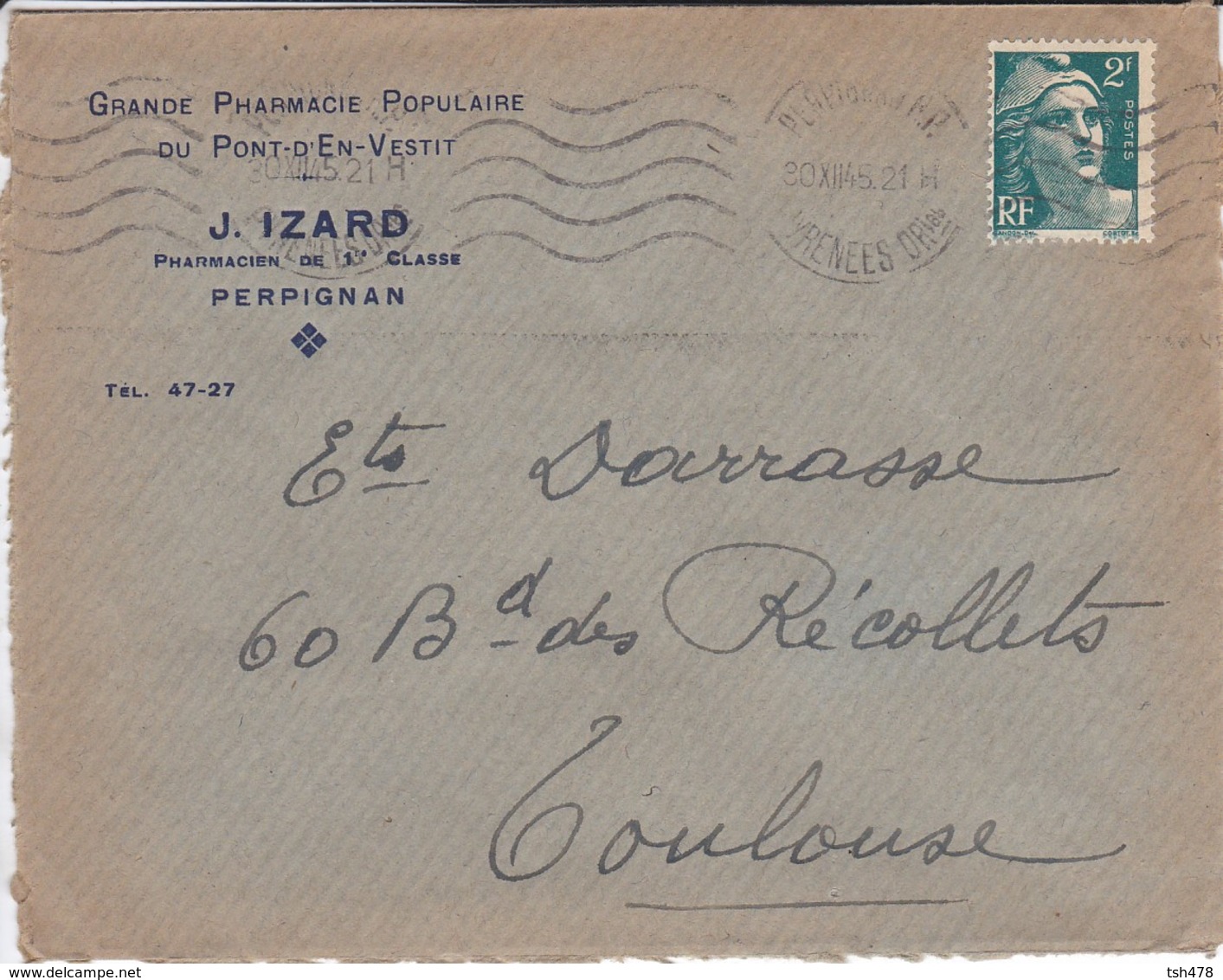 LETTRE--66---PERPIGNAN--1945--J. IZARD--Grande Pharmacie Populaire Du Pont-d'en-vestit--voir 2 Scans - 1921-1960: Période Moderne