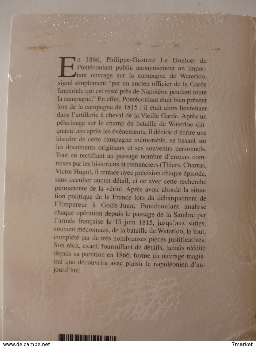 Philippe - Gustave Le Doulcet De Pontécoulant -  Napoléon à Waterloo 1815  / 2004 - éd. à La Librairie Des Deux Empires - History