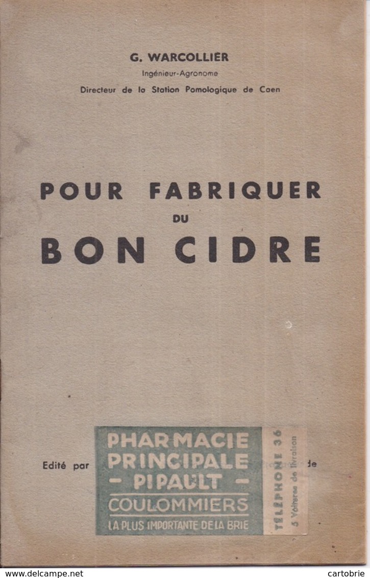 POUR FABRIQUER DU BON CIDRE - G. WARCOLLIER - 20 Pages, Dont Publicités - Gastronomie