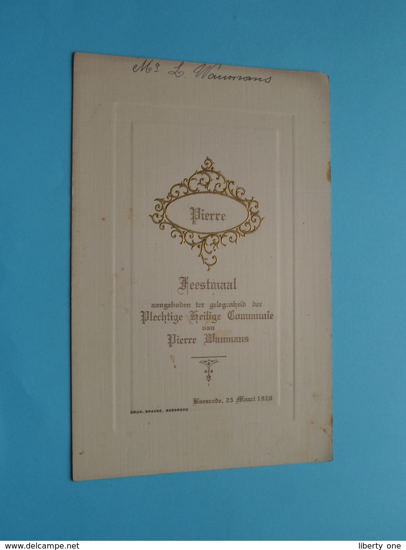 Plechtige COMMUNIE Menu Pierre WAUMANS Baesrode 25 Maart 1928 ( Voir / Zie Foto's Voor Detail ) L. Waumans ! - Menus