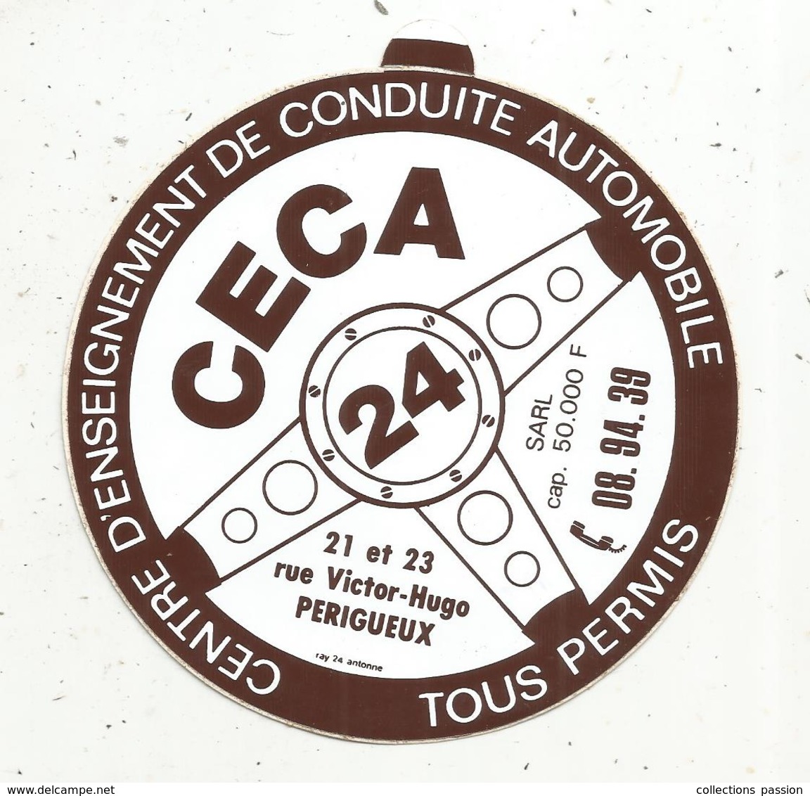 Autocollant , CECA , Centre D'enseignement De Conduite Automobile ,  PERIGUEUX - Autocollants