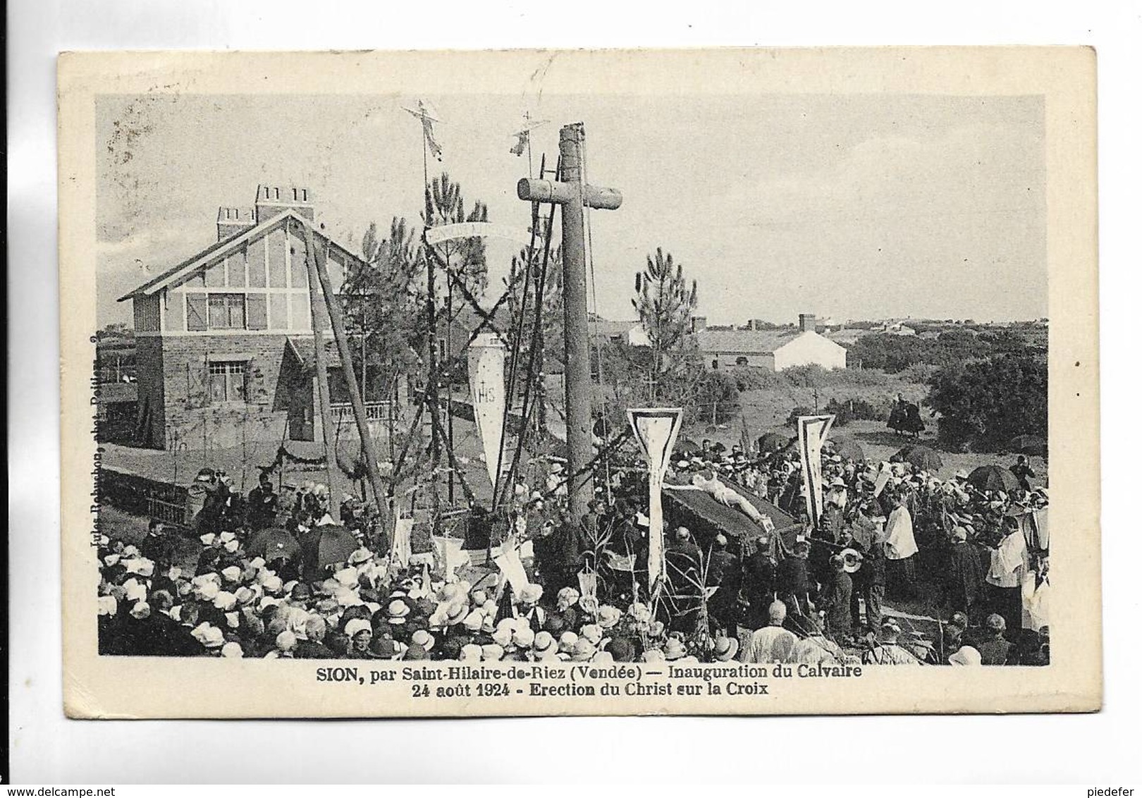 85 - SION Par Saint-Hilaire-de-Riez ( Vendée ) -Inauguration Du Calvaire, 24 Août 1924 - Erection Du Christ Sur La Croix - Sonstige & Ohne Zuordnung