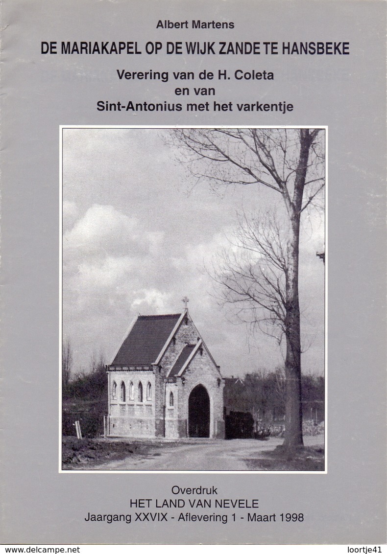 Tijdschrift Het Land Van Nevele - De Mariakapel Op De Wijk Zande Te Hansbeke - 1998 - Histoire