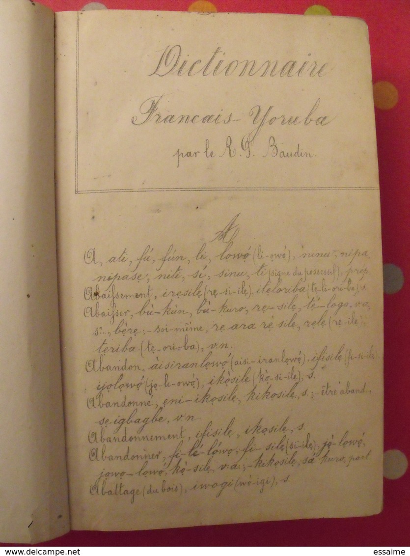 Dictionnaire Français-yoruba Et Yoruba-français Par Le RP Baudin. 1885. Impression Manucriste. 1172 Pages - 1801-1900