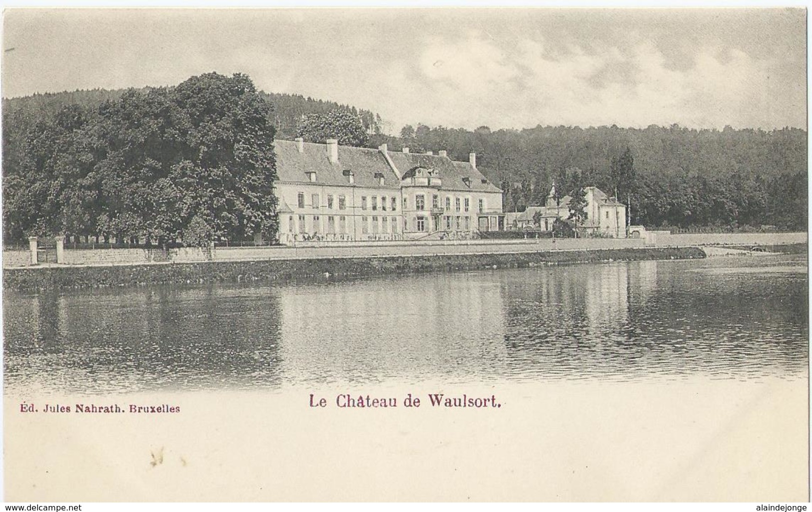 Waulsort - Le Château De Waulsort - Ed. Jules Nahrath Bruxelles - Andere & Zonder Classificatie