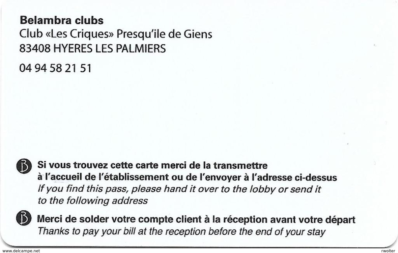 @ + CLEF D'HÔTEL : Bellambra Noire  (verso Utilisé En France à Giens / Hyeres ) - Tarjetas-llave De Hotel