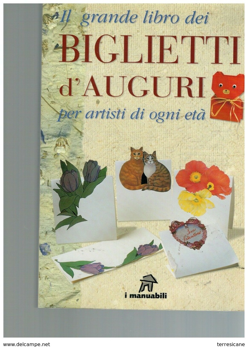 IL-GRANDE-LIBRO-DEI-BIGLIETTI-D-039-AUGURI-PER-ARTISTI-DI-OGNI-ETA-0 - Decorazione