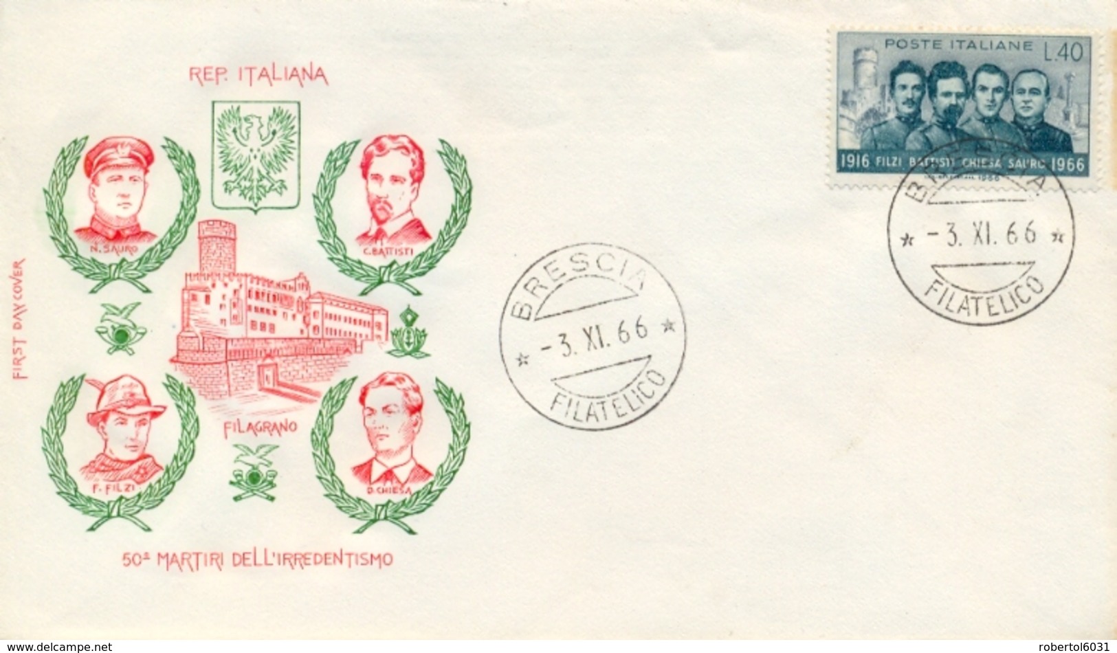 Italia Italy 1966 FDC FILAGRANO 50° Morte Degli Irredentisti Battisti Chiesa Filzi Sauro 50th Death Irredentist - Prima Guerra Mondiale