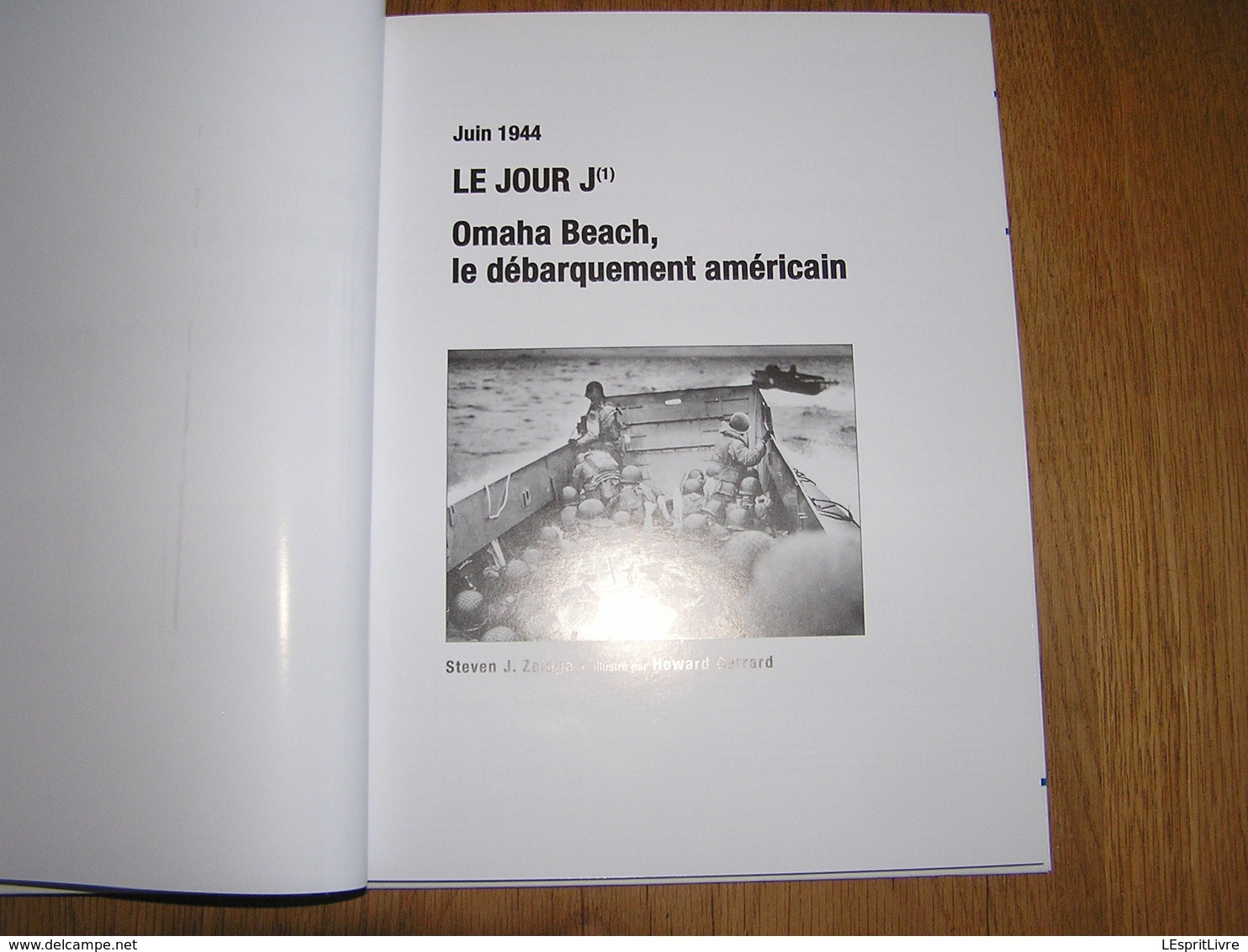 LE JOUR J (1) Omaha Beach Débarquement Américain Guerre 40 45 Normandie Dispositif Allemand Rangers Hoc Assaut US Army - Guerra 1939-45