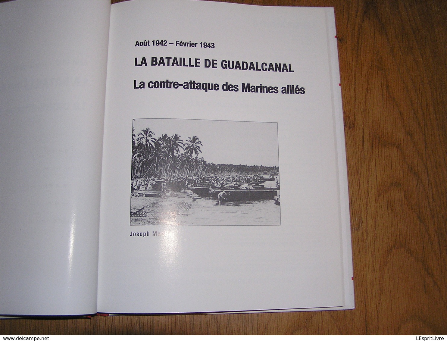 LA BATAILLE DE GUADALCANAL  Guerre 40 45 Guerre Pacifique Débarquement Japon US Army Contre Attaque Marines - Guerre 1939-45