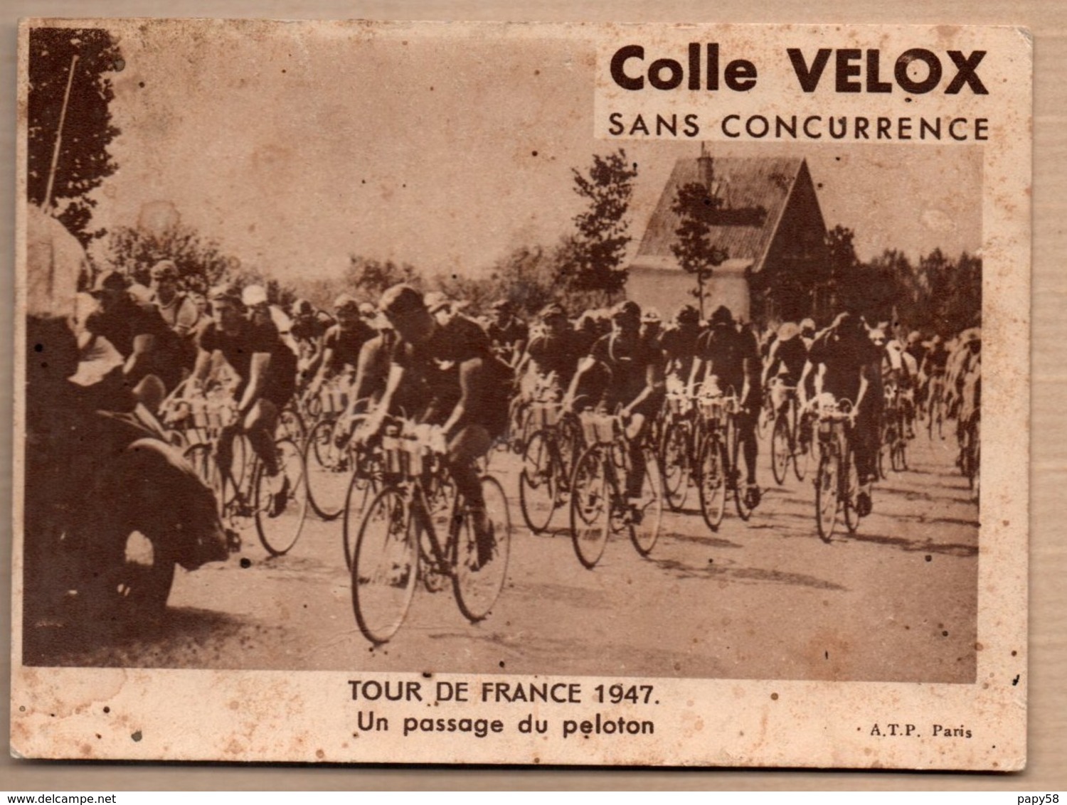 Vieux Papiers > Publicités Colle Velox Tour De France 1947 Un Passage Du Peloton - Advertising